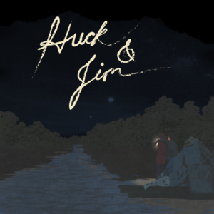 Huck & Jim poster sq